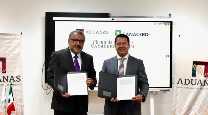 Aduanas de México y Canacero estrechan colaboración para eficientar revisiones de mercancías del sector metalúrgico