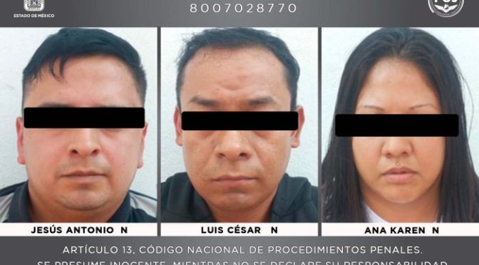 Detiene la FGJEM a tres sujetos por doble homicidio en Chicoloapan