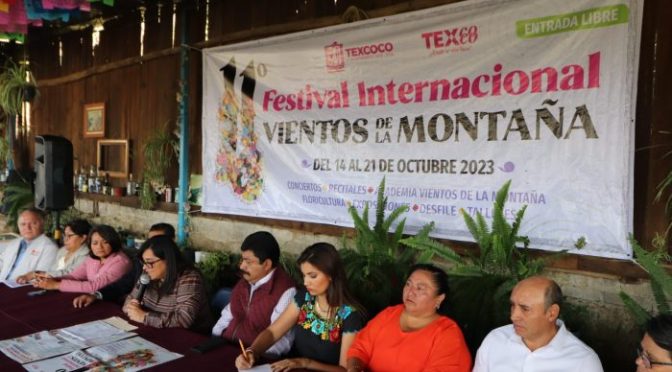 Listo el 11° Festival Internacional Vientos de la Montaña Texcoco 2023
