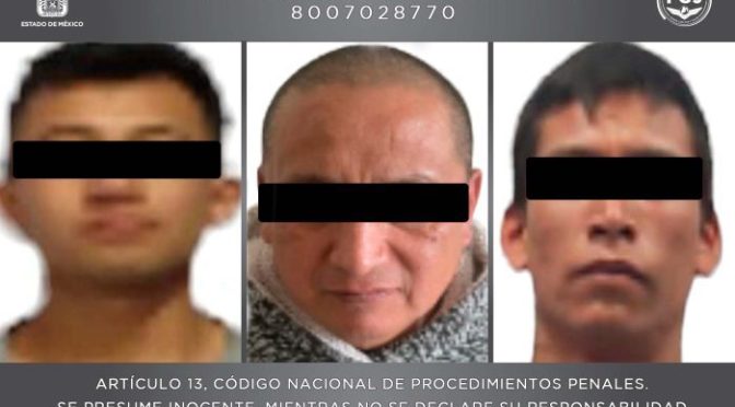 Cumplimenta FGJEM orden de aprehensión contra tres sujetos por robo con violencia en Atenco, Chiconcuac y Tlalnepantla