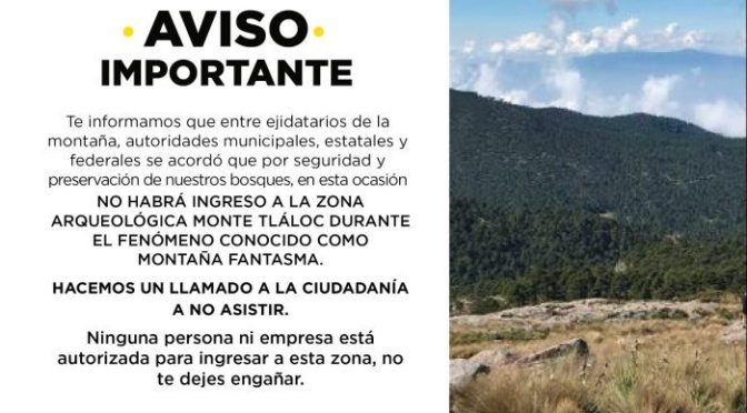 Prohíben el acceso a Monte Tláloc para quien quiera presencial el fenómeno Montaña Fantasma