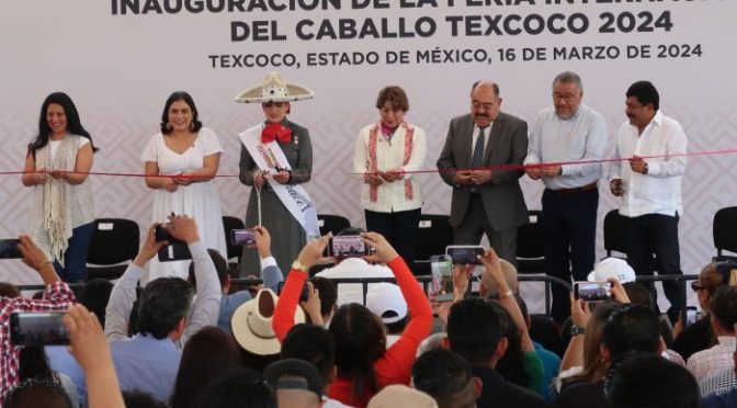 Se inaugura la XLI Edición de la Feria Internacional del Caballo Texcoco 2024